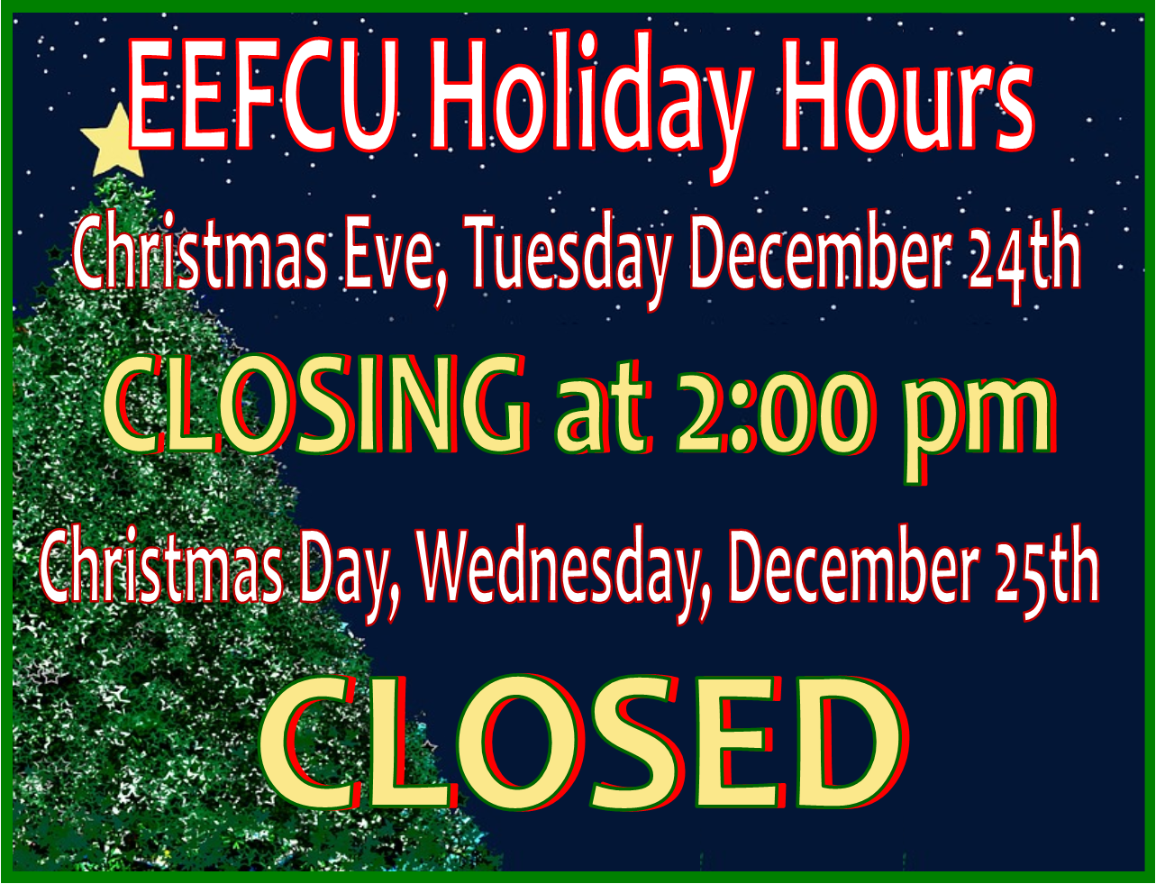 The Eefcu Is Closing Early Today And Closed Tomorrow Emerald Empire Federal Credit Union